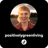 Positively Green Living TikTok